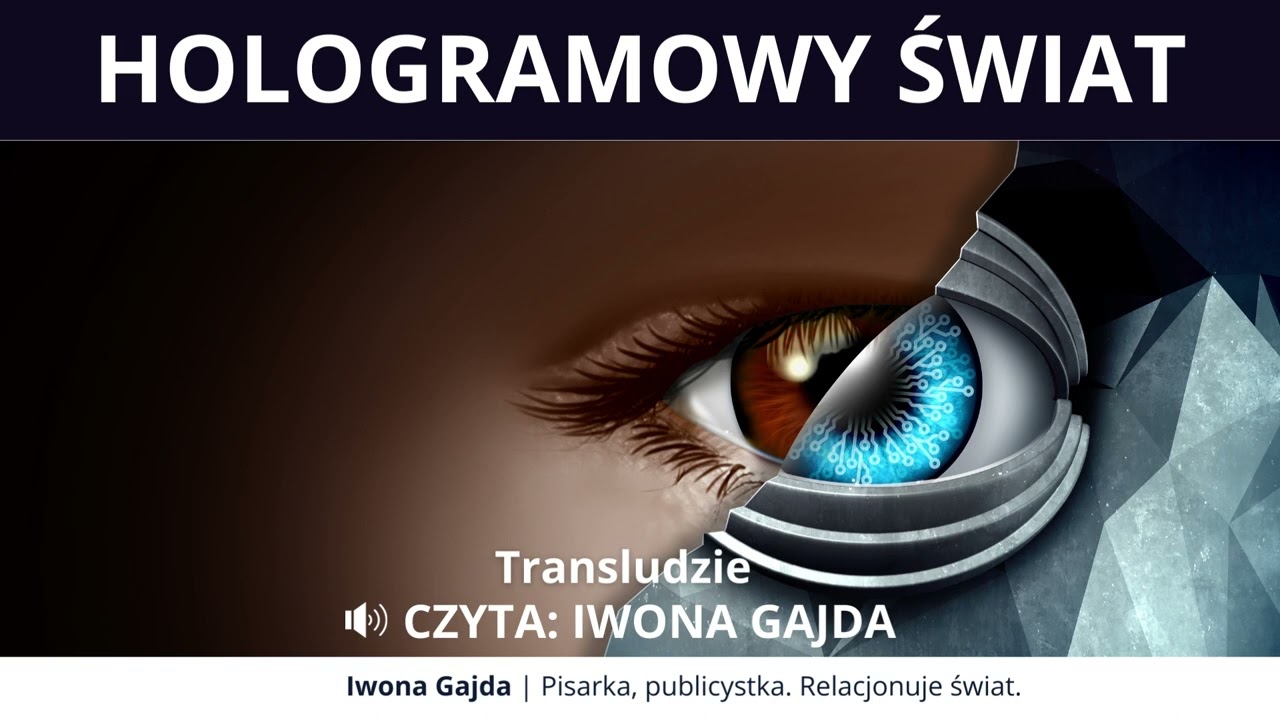 Transludzie - Hologramowy Świat | Iwona Gajda