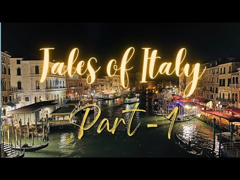 Tales of Italy, 2023 Part-1 @pktraveledits