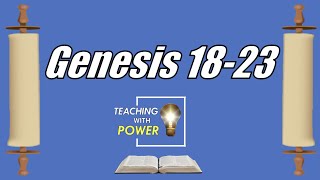 Genesis 18-23, Come Follow Me, (Feb 14-Feb 20)