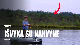 TRUMPA IŠVYKA SU NAKVYNE