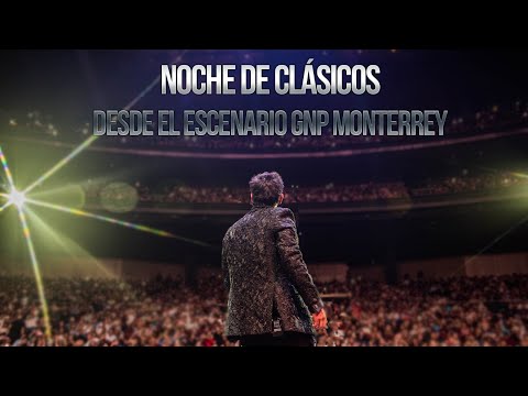 NOCHE DE CLÁSICOS EN VIVO Concierto Completo Desde El Escenario GNP Seguros MONTERREY 2025