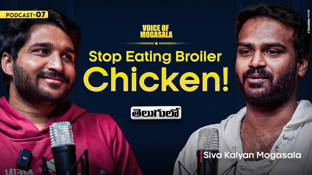 Exposing the Truth Behind the Chicken Industry | Voice of Mogasala Podcast with SaiKesh Goud
