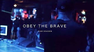 Obey The Brave - "Mad Season"