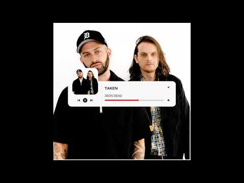 ZEDS DEAD x YULTRON  - TAKEN