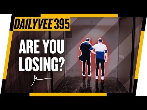 &#x202a;This Is Where Everybody Starts Losing… Are You Here Too? | DailyVee 395&#x202c;&rlm;