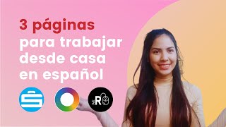 3 páginas para conseguir trabajo desde casa en español.