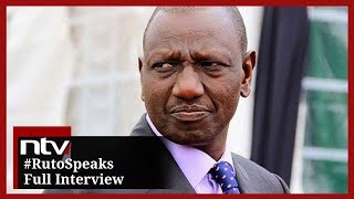 #RutoSpeaks || DP Ruto's Full Interview on NTV Kenya