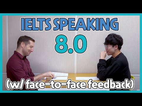 IELTS Speaking Band 8.0 Mock Test with Feedback