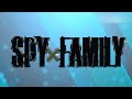 SPY x FAMILY OST - Opening (Instrumental/Full Version) - Mixed Nuts - Official HIGE DANdism