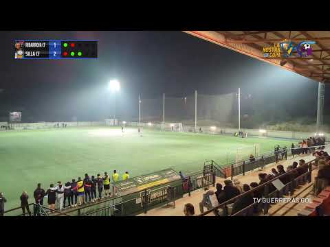 2 PARTE 1/8 FINAL V LA NOSTRA COPA | Ribarroja CF VS Silla CF