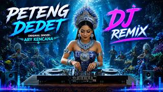 Download lagu PETENG DEDET - ARY KENCANA VERSI DJ REMIX || DJ BALI TERBARU 2025 || KUMPULAN LAGU BALI mp3 Download lagu PETENG DEDET - ARY KENCANA VERSI DJ REMIX || DJ BALI TERBARU 2025 || KUMPULAN LAGU BALI mp3
