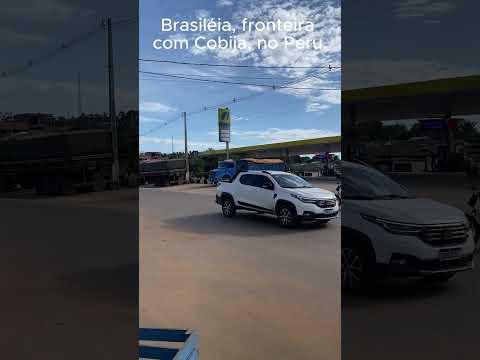 BRASILÉIA, fonteira com COBIJA, no PERU. #brasileia  #kennedylitaiff
