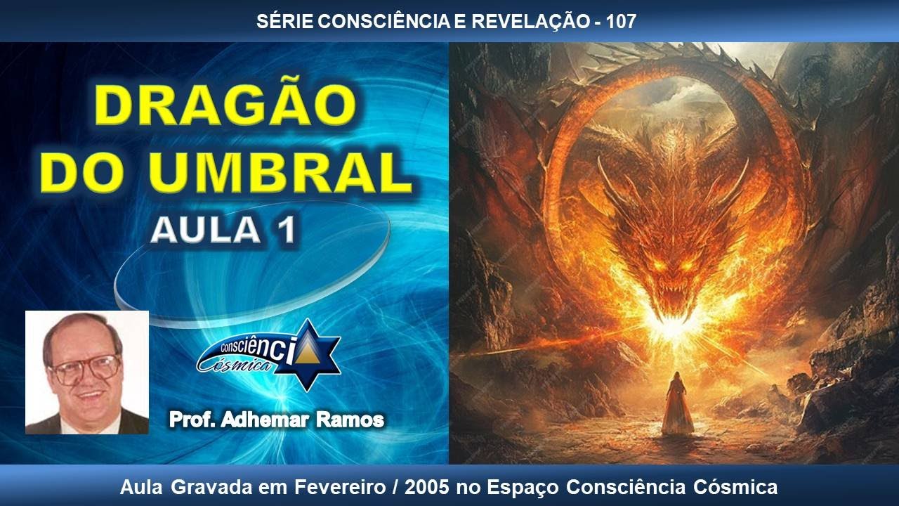 107 DRAGÃO DO UMBRAL - AULA 1 - Prof. Adhemar Ramos