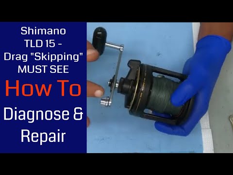 Shimano TLD15 Drag Skipping --- MUST SEE If You Own A TLD - Diagnosis & Remedy: Fishing Reel Repair