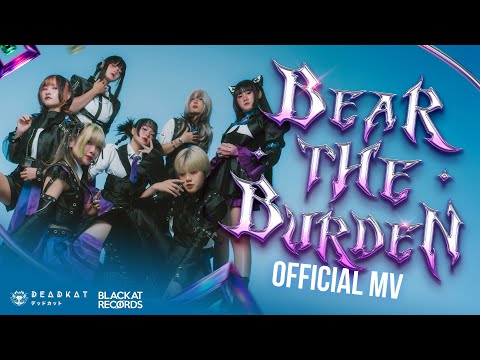 DEADKAT - ให้มันเป็นตัวฉัน (BEAR THE BURDEN) OFFICIAL MV