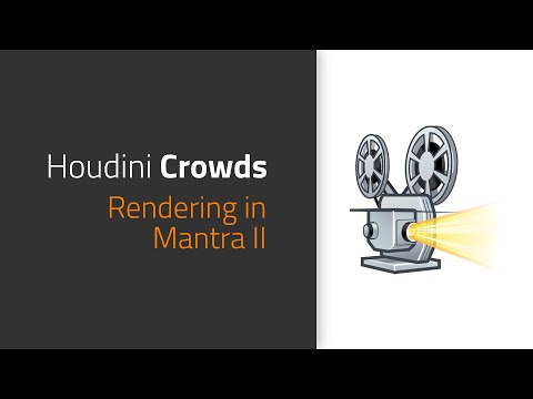 Rendering your Crowd in Mantra (Part 2) | Crowds in Houdini