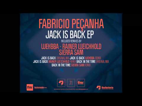 FABRÍCIO PEÇANHA- Jack Is Back (Wehbba Remix) [The Factoria]