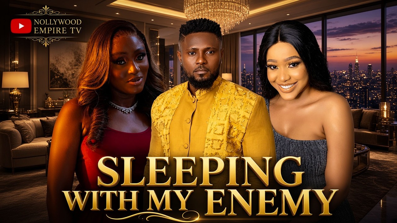 SLEEPING WITH MY ENEMY || Nigerian Movies 2026 Latest Full Movies |Latest Nollywood #trending #movie