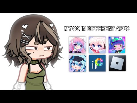 My oc in different apps Gacha