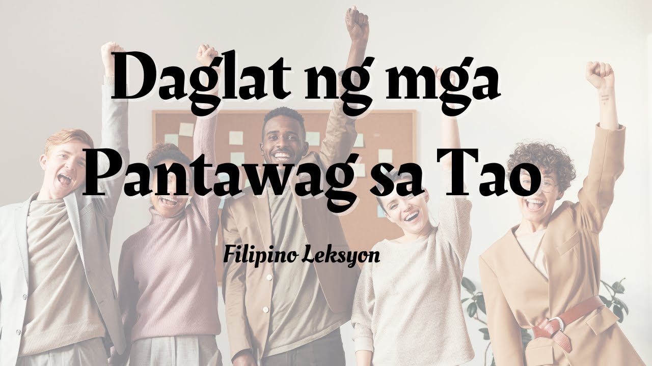 Daglat ng mga Pantawag sa Tao - Filipino Leksyon