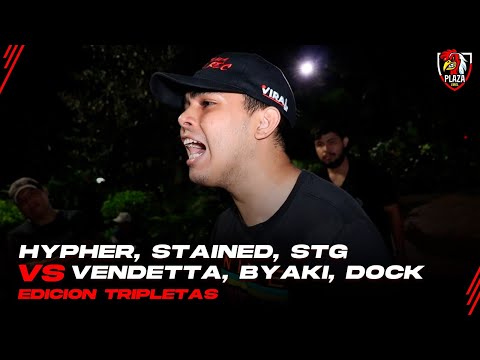 Hypher, Stained, STG vs Vendetta, Byaki, Dock / Cuartos de Final Edición Tripletas