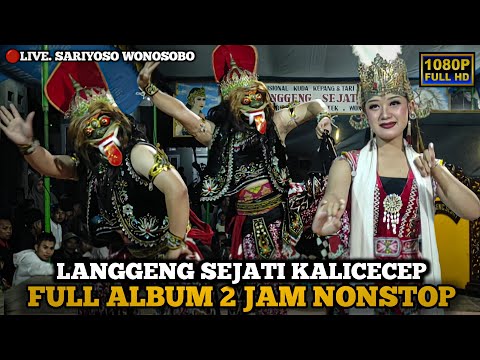FULL ALBUM LANGGENG SEJATI KALICECEP TERBARU 🔴LIVE SARIYOSO WONOSOBO