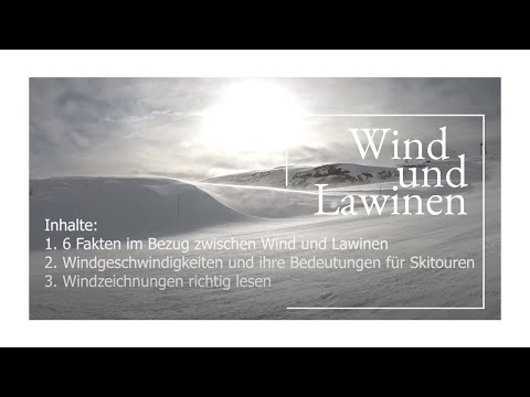 Wind und Lawinen - Das größte Gefahrenpotential für Skitourenfahrer
