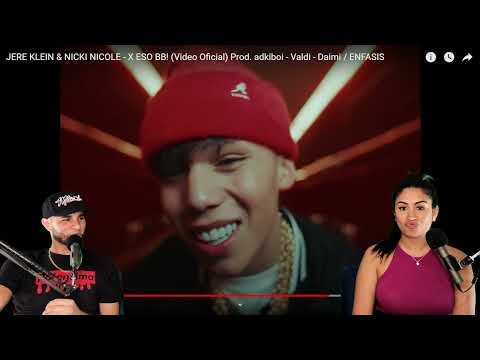 JERE KLEIN & NICKI NICOLE - X ESO BB! {Reaccion/Podcast}