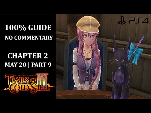 The Legend of Heroes: Trails of Cold Steel III - 100% Walkthrough | Chapter 2 | May 20 - Part 9