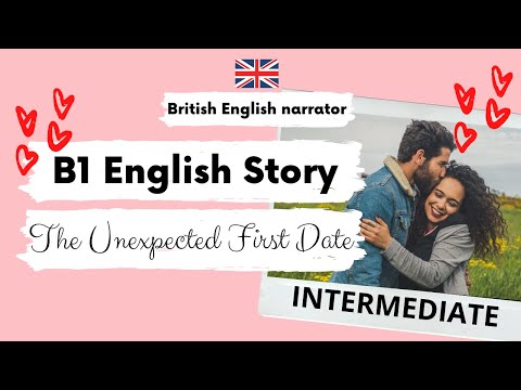 INTERMEDIATE ENGLISH STORY ❤️The Unexpected First Date❤️Level 3 B1 | BRITISH ENGLISH WITH SUBTITLES