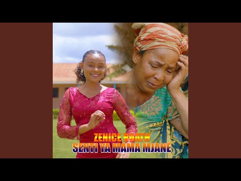 Senti Ya Mama Mjane