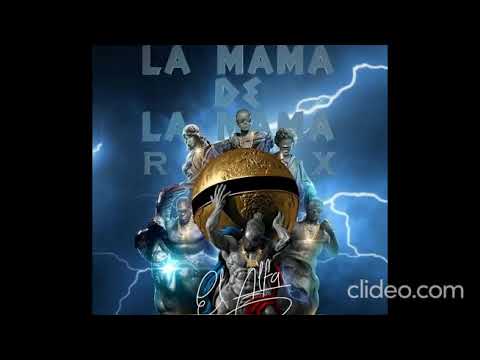 La Mamá de la Mamá (Full Remix)