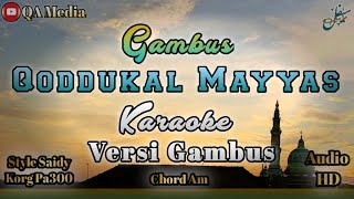 Download lagu Qoddukal Mayyas Karaoke Gambus korg Pa300 mp3
