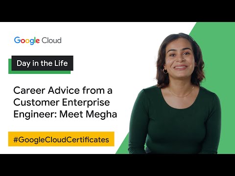 Career Advice from a Customer Enterprise Engineer: Meet Megha