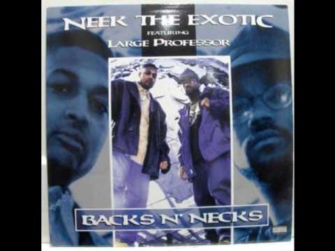 Neek the Exotic & Large Professor Freestyle