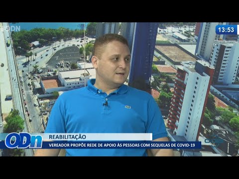 Vereador propõe rede de apoio í s pessoas com sequelas de Covid-19 02 07 2021
