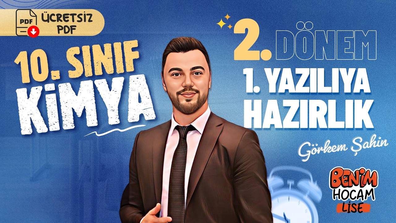 10.Sınıf - Kimya - 2.Dönem - 1.Yazılıya Hazırlık - Görkem ŞAHİN - 2026 (Ücretsiz PDF)