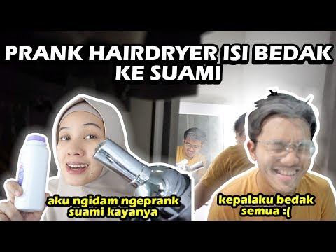 PRANK HAIR DRYER DI ISI BEDAK KE SUAMI | Ngidam NgePrank! 😤