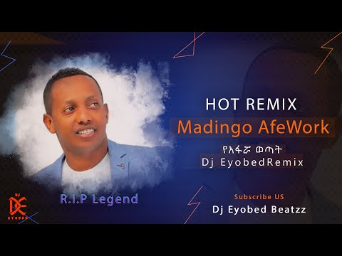 Madingo Afework_የአፋሯ ወጣት Remix_ #HOT Ethiopian Remix 🔥Dj Eyobed Beatzz