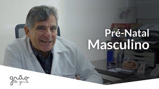 PRÉ-NATAL DO HOMEM | COM GILBERTO MELLO