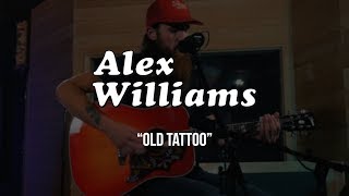 Alex Williams - Old Tattoo - Gaslight Sessions