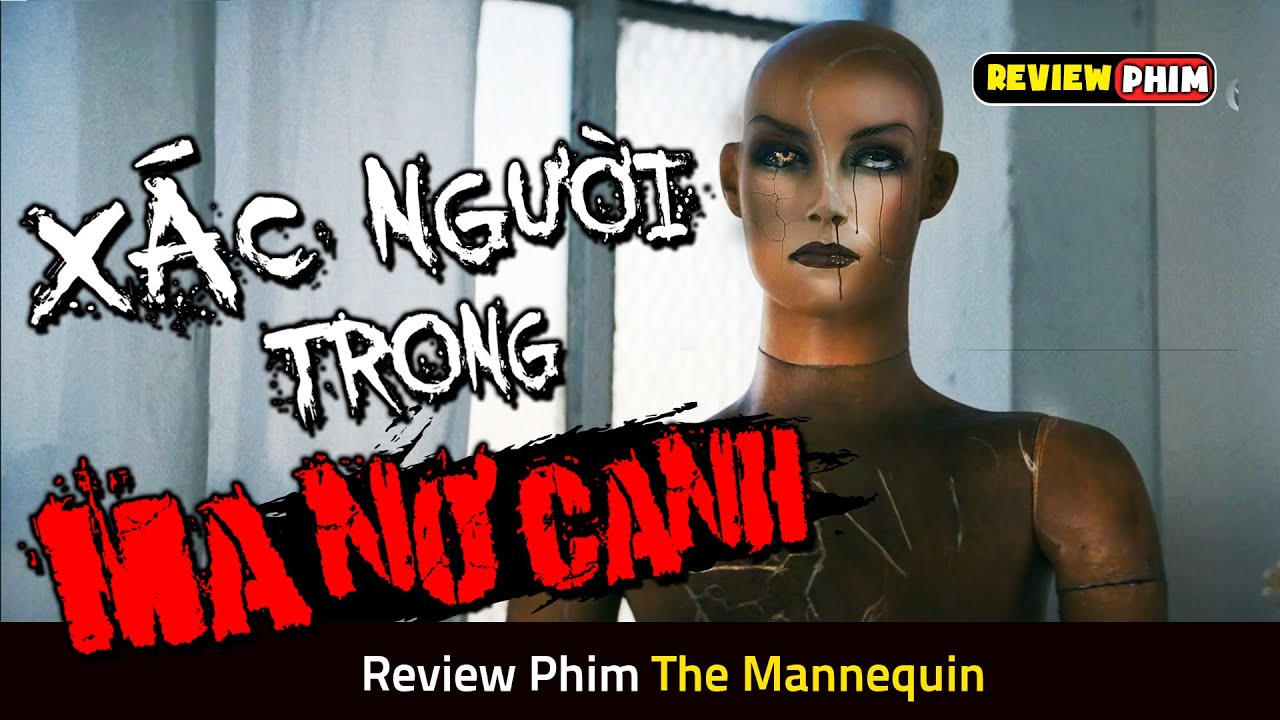 Thuê Nhầm Căn Hộ Giá Rẻ, 2 Chị Em Nhận Cái Kết Rùng Rợn - Review Phim THE MANNEQUIN