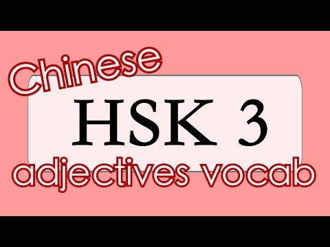 Learn Chinese vocabulary HSK 3: 30 ADJECTIVES from HSK3 vocabulary with examples