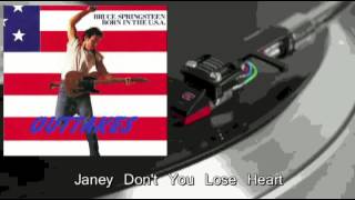 Bruce Springsteen - Janey Don&#39;t You Lose Heart