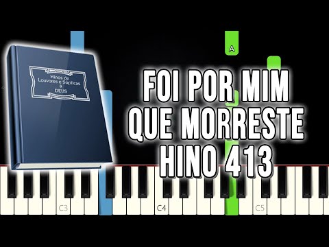 Hino 413 CCB - Foi Por Mim Que Morreste | VERSÃO FÁCIL | Piano e Teclado Tutorial