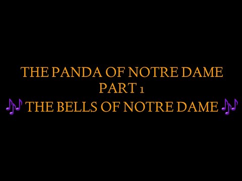The Panda Of Notre Dame (1996) Part 1 - 🎶 The Bells of Notre Dame 🎶