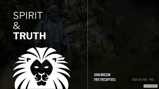 Spirit &amp; TRUTH - Ordo Ab Chao - Pike - Episode 8