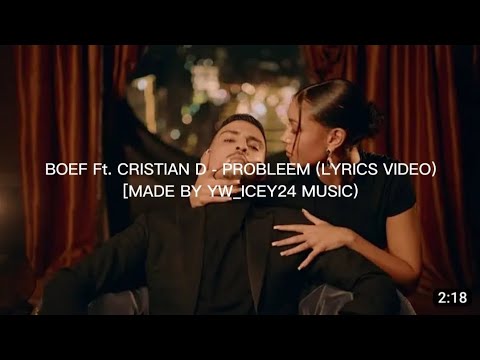 BOEF  - PROBLEEM FT. CRISTIAN D (Lyrics video)