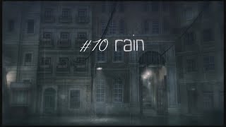 #10 【rain】雨が映し出す透明な世界の物語  最終回！