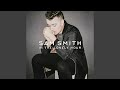 I've Told You Now - Sam Smith - Topic I've Told You Now